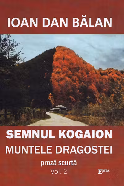 Semnul Kogaion. Volumul 2. Muntele dragostei