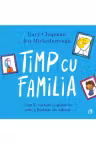 Timp cu familia