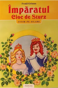 Citim pe silabe. Imparatul Cioc de Sturz