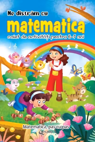 Ne distram cu matematica. Caiet de activitati pentru 6-7 ani