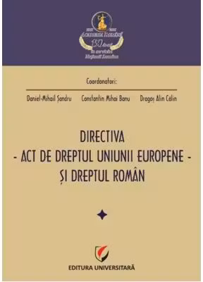 Directiva. Act de dreptul Uniunii Europene si dreptul roman