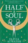 Regency Faerie Tales: Half a Soul (Book 1)