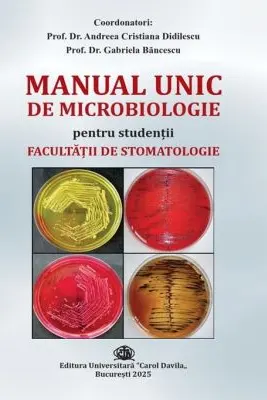 Manual Unic de Microbiologie pentru studentii Facultatii de Stomatologie