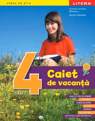 Caiet de vacanta. Clasa a IV-a