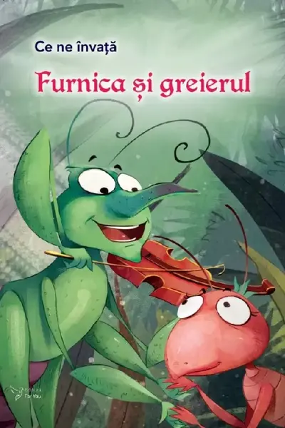 Ce ne invata Furnica si greierul