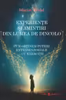 Experiente si amintiri din lumea de dincolo