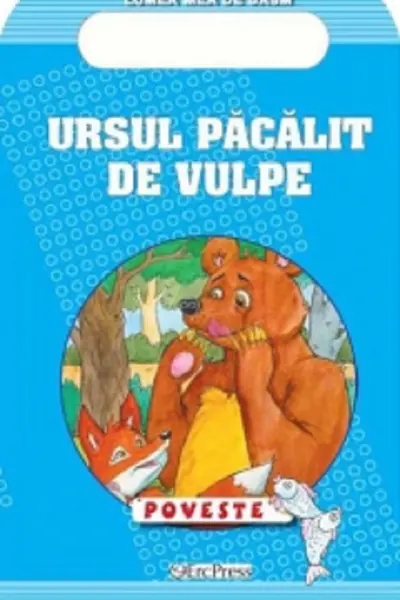 Ursul pacalit de vulpe. Poveste. Lumea mea de basm