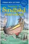 Prima mea lectura. AVENTURILE LUI SINDBAD MARINARUL. Prima mea lectura.(nivelul 3)