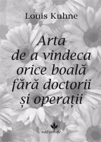 Arta de a vindeca orice boală fără doctorii și operații