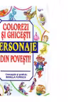 Colorezi si ghicesti personaje din povesti!