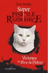 Super Pisicile Razboinice - Viziunea lui zbor de fluture