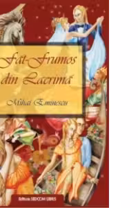 Fat Frumos din lacrima (editie de lux cartonata A4, full policromie)