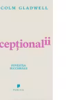 Exceptionalii (Outliers)