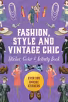 Fashion, Style and Vintage Chic