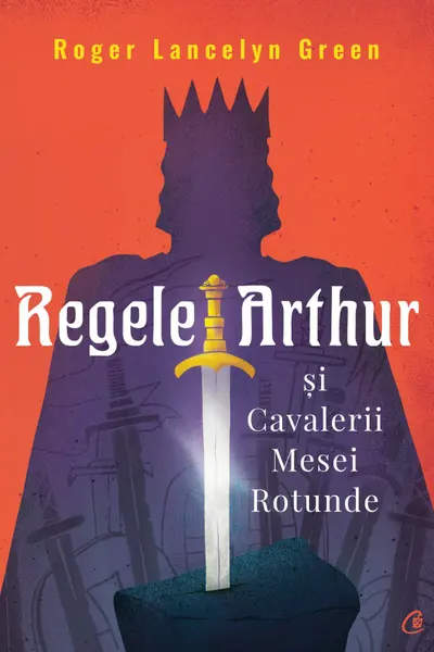 Regele Arthur si Cavalerii Mesei Rotunde
