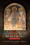 Mărturii ortodoxe și istorice în spațiul românesc în secolele V-XVI