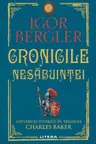 CRONICILE NESABUINTEI. Adevaruri istorice in trilogia Charles Baker.