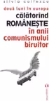 Doua luni in Europa. Calatorind romaneste in anii comunismului biruitor