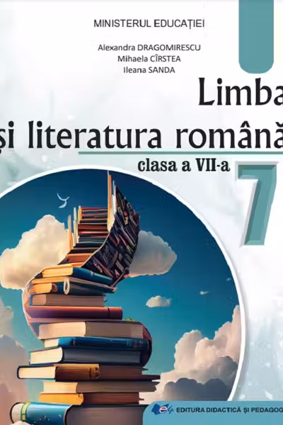 Limba si literatura romana. Manual clasa 7