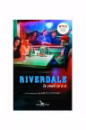 În urmă cu o zi. Seria Riverdale Vol.1