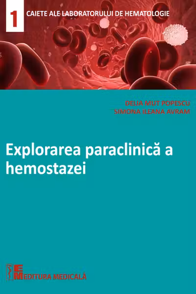 Explorarea paraclinică a hemostazei