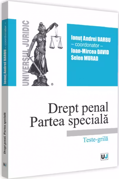 Drept penal. Partea specială. Teste-grilă 2019
