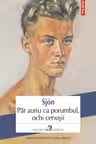 Par auriu ca porumbul, ochi cenusii