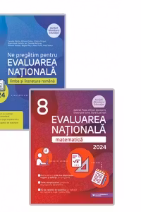 Pachet Matematica. Evaluare Nationala 2024. Clasa a VIII-a + Ne pregatim pentru Evaluarea Nationala 2024. Limba si literatura romana. Clasa a VIII-a