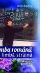 Limba romana ca limba straina. Manual