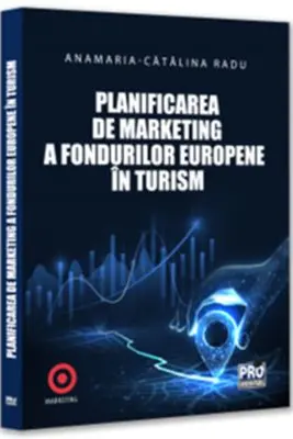Planificarea de marketing a fondurilor europene in turism