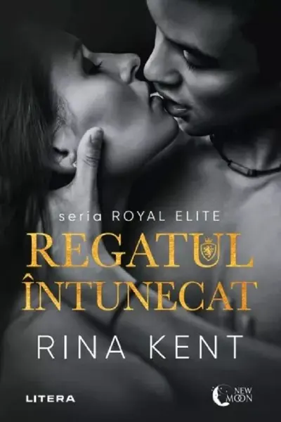 New Moon. REGATUL INTUNECAT. Seria Royal Elite. Vol.3