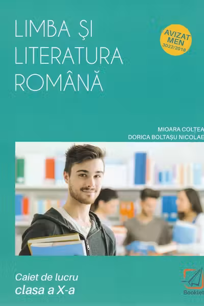Limba și literatura română cls 10 caiet