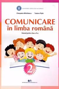 Comunicare in Limba Romana, cls a II a
