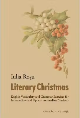 Literary Christmas. English Vocabulary and Grammar Exercices for Intermediate and Upper-Intermediate Students
