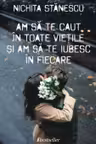 Am sa te caut in toate vietile
