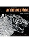 Animorphia. Carte de colorat si de activitati extreme