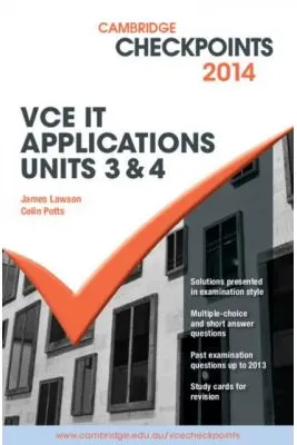 Cambridge Checkpoints VCE IT Applications Units 3 and 4 2015 and Quiz Me More - Colin Potts, James Lawson