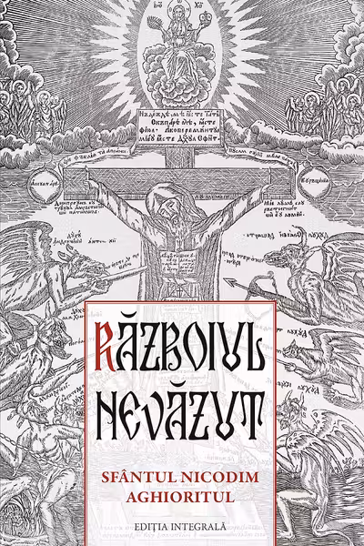 Razboiul nevazut. Sfantul Nicodim Aghioritul
