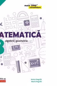Matematica. Algebra, geometrie. Clasa a VIII-a. Consolidare. Partea I (anul scolar 2019-2020)