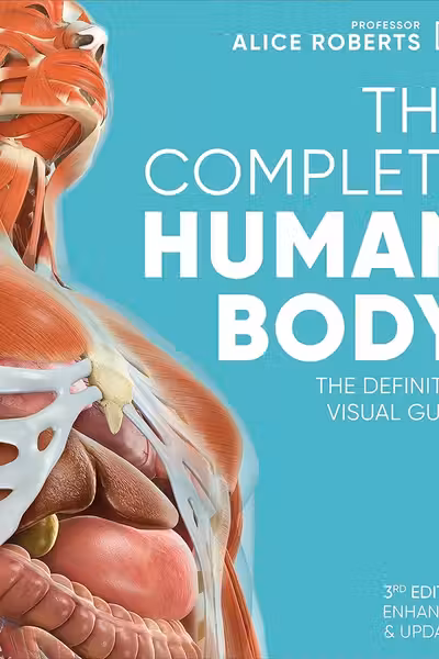 The Complete Human Body (Revised & Updated)