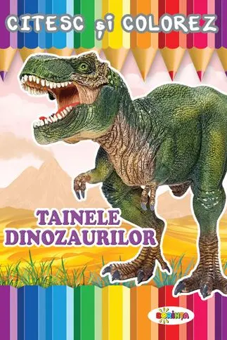 Citesc si colorez - Tainele dinozaurilor