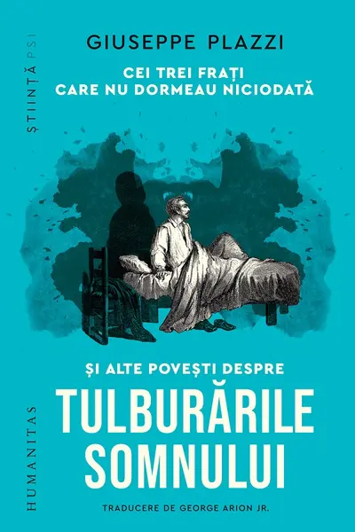 Cei trei frati care nu dormeau niciodata si alte povesti despre tulburarile somnului