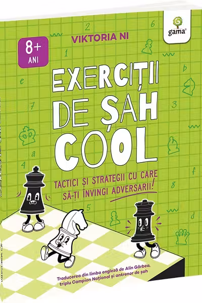 Exercitii de sah COOL. Tactici si strategii ca sa-ti invingi adversarul