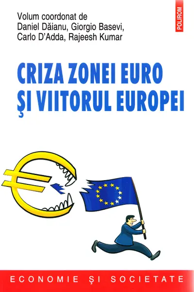 Criza zonei euro și viitorul Europei