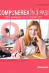 Compunerea in 3 pasi - De la simplu la complex, clasa a VIII-a