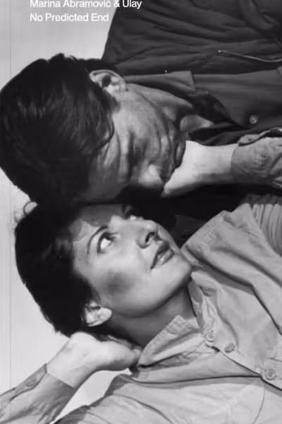 Marina Abramovic & Ulay: No Predicted End