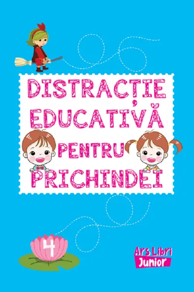 Distracție educativă pentru prichindei vol. 4.