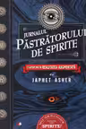 JURNALUL PASTRATORULUI DE SPIRITE. Japhet Asher