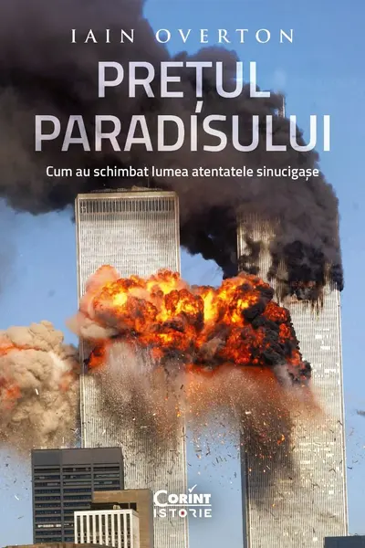 Pretul Paradisului. Cum au schimbat lumea atentatele sinucigase