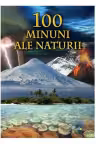 100 Minuni ale naturii